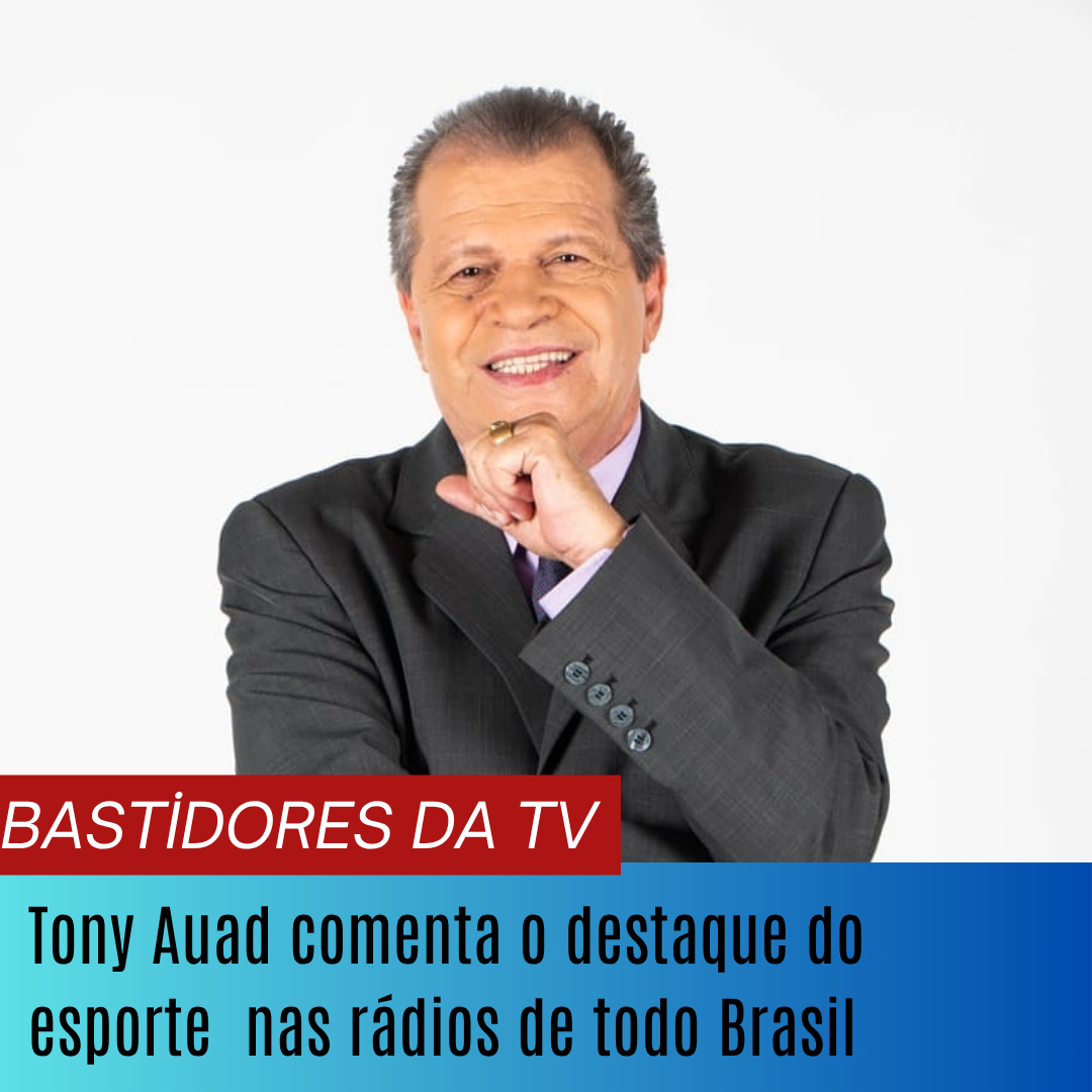 OAB Barro Preto - BASTIDORES DA NOTICIA COM TONY AUAD – TONY AUAD COMENTA O SUCESSO DO ESPORTE NAS RÁDIOS
