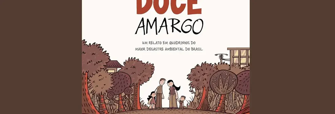 Doce Amargo faz reportagem em quadrinhos sobre desastre em Mariana