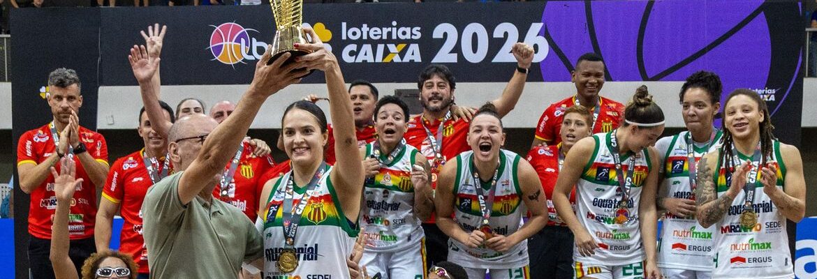 Sampaio Basquete é campeão da Liga Nacional de Basquete Feminino 2026